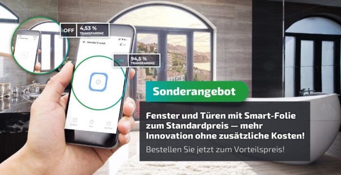 Smart Film: innovative Fenster zum Standardpreis — maximaler Vorteil